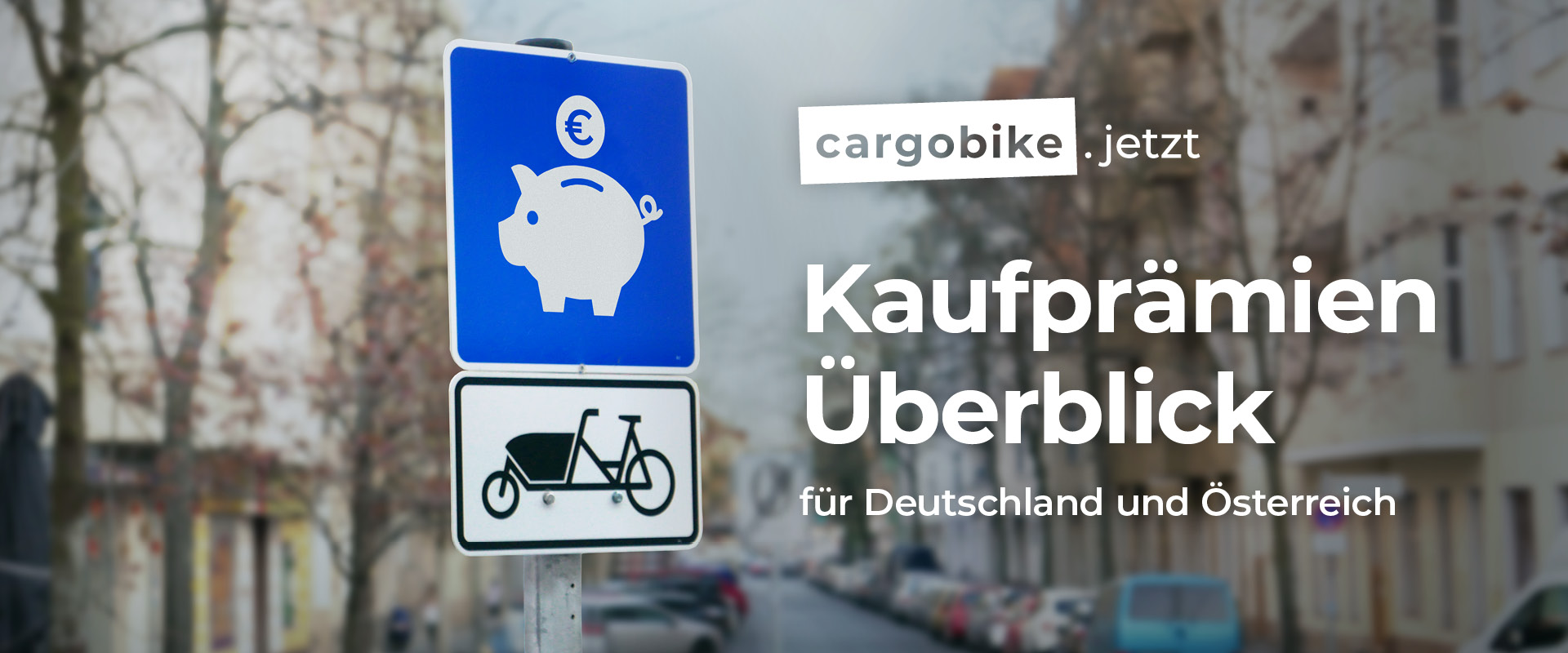 Teaserbild mit dem Text "cargobike.jetzt: Kaufprämien-Überblick für Lastenräder, für Deutschland und Österreich"